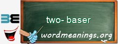 WordMeaning blackboard for two-baser